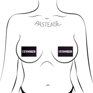 Wear Pastease Censored nipple covers.