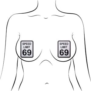 Wear Pastease Speed Limit 69 nipple covers.