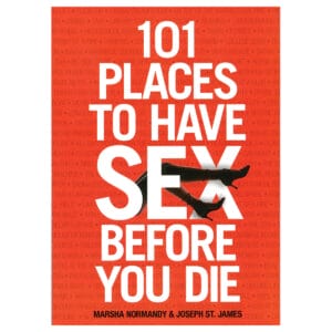 Buy  101 Places to Have Sex Before You Die book for her.