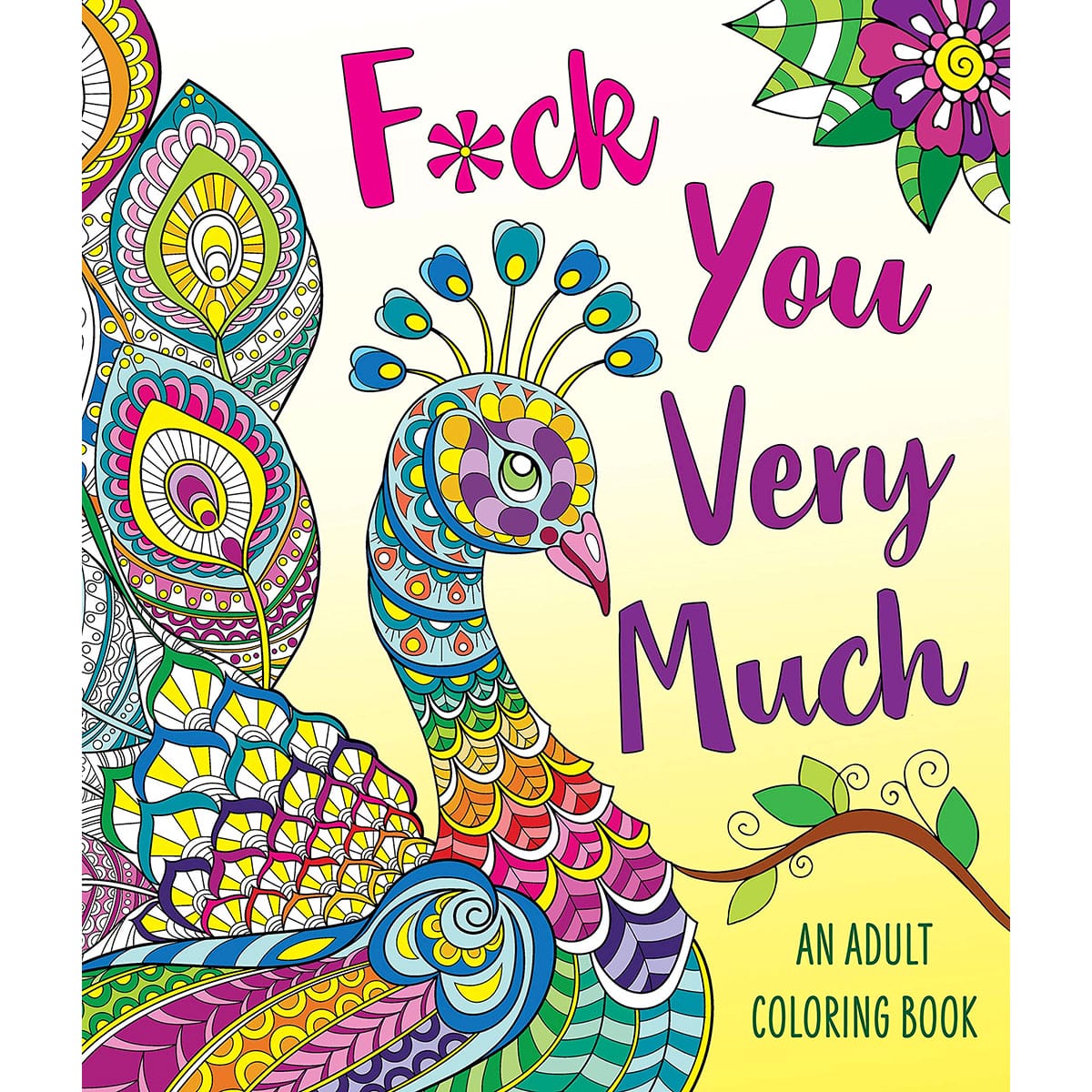 Buy  F*ck You Very Much Coloring Book book for her.