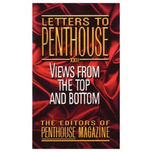 Buy Views From the Top and Bottom Letters to Penthouse XXII book for her.