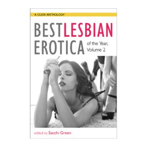 Buy  Best Lesbian Erotica of the Year Vol 2 book for her.