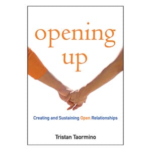 Buy A Guide to Creating and Sustaining Open Relationships Opening Up book for her.