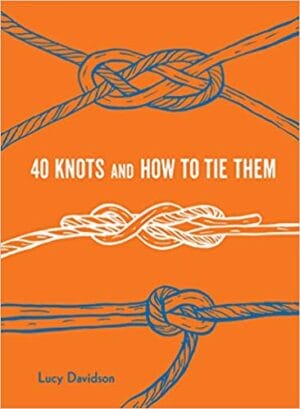 Buy  Forty Knots and How to Tie Them book for her.