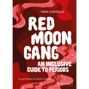 Buy An Inclusive Guide to Periods Red Moon Gang book for her.