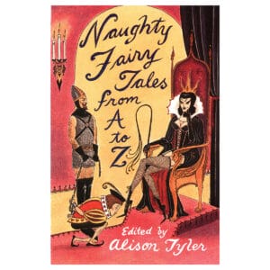 Buy  Naughty Fairy Tales from A Z book for her.