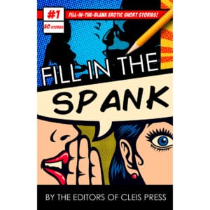 Buy  Fill in the Spank Adult Mad Libs book for her.