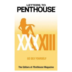 Buy Go Sex Yourself Letters to Penthouse XXXXIII book for her.