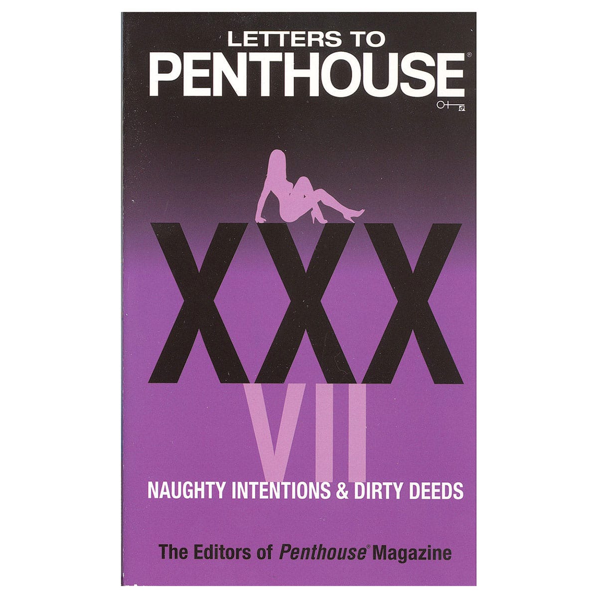 Buy Naughty Intentions   and  Dirty Deeds Letters to Penthouse XXXVII book for her.