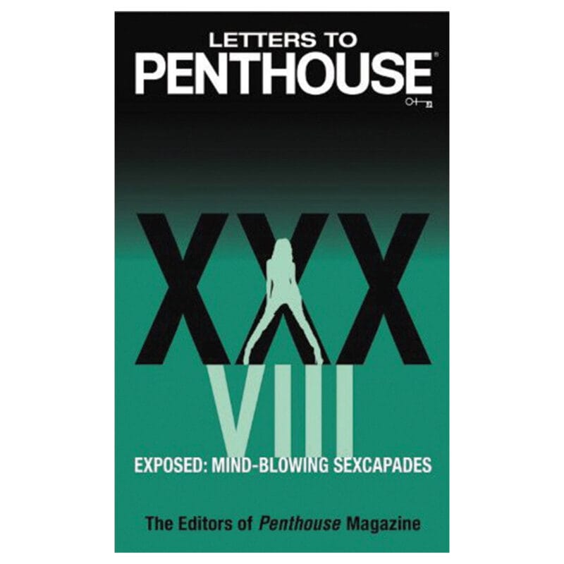 Buy exposed  mind blowing sexcapades letters to penthouse xxxviii book for her.