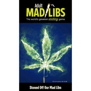 Buy  Stoned Off of Our Mad Libs book for her.